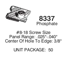NUT "U" TYPE #8-18 SCREW, panel .025"-.040", hole centre to edge 3/8", phosphate