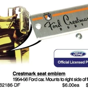 EMBLEM SEAT SIDE FORD 54-56, "Ford Crestmark Body"