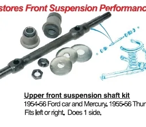 SUSPENSION UPPER SHAFT REBUILD FORD 54-56, T/BIRD 55-57, for one side